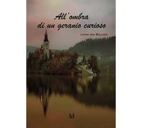 All'ombra di un geranio curioso