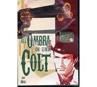 All'Ombra Di Una Colt