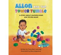 Allon and The Tower Tumble: A Story of Calming Down and Trying Again