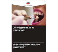 Allongement de la couronne
