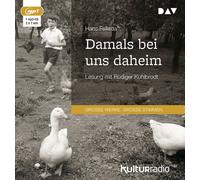 Allora a casa nostra: lettura con Rüdiger Kuhlbrodt (1 cd mp3) Hans Fallada