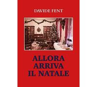 Allora arriva il Natale