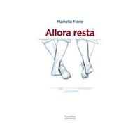 Allora resta