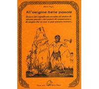 All'origine delle parole. Ovvero del significato occulto e antico di alcun...