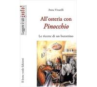 All'osteria con Pinocchio. Le ricette di un burattino