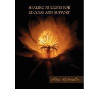 Allou Guthmiller Healing Nuggets for Success and Support (Tascabile)