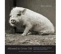 Sy Montgomery Allowed to Grow Old (Copertina rigida)