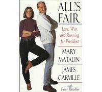 All's Fair: Love, War, and Running for President