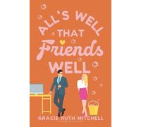 All's Well that Friends Well: a workplace romcom