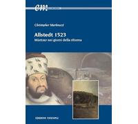 Allstedt 1523. Müntzer nei giorni della riforma