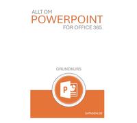 Allt om PowerPoint 365 Grundkurs
