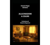 ALLUCINAZIONI A COLORI