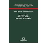 Allungamento della vita media e rischio assicurativo