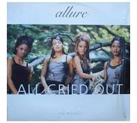 Allure - All Cried Out / Everytime I Think of You