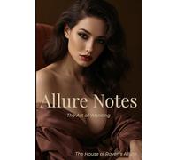 Allure Notes: The Art of Wanting: A Journal for the Things You Can’t Say Out Loud