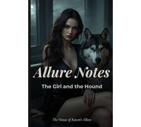Allure Notes: The Girl and the Hound