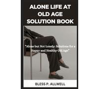 Allwell Bless P Alone Life at Old Age Solution Book (Tascabile)
