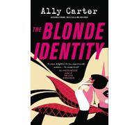 Ally Carter The Blonde Identity (Tascabile)