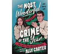 Ally Carter The Most Wonderful Crime of the Year: A Novel (Tascabile)