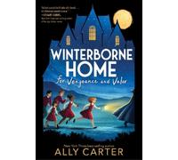 Ally Carter Winterborne Home for Vengeance and Valor (Tascabile)