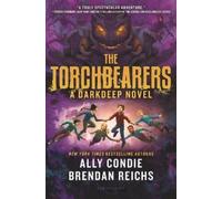 Ally Condie Brendan Reichs The Torchbearers (Copertina rigida) Darkdeep