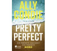 Ally Condie Sus Pretty Perfect: Die perfekte Hochzeit. Der perfekte (Tascabile)