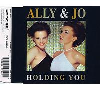 Ally & Jo - Holding You