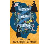 Ally Malinenko Liz Parker Linda Epstei The Other March Sister (Copertina rigida)