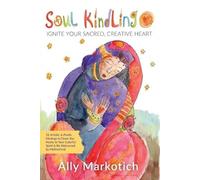 Ally Markotich Soul Kindling (Tascabile)