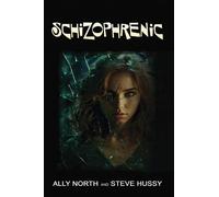 Ally North Steve Hussy Schizophrenic (Tascabile)