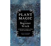 Ally Sands Plant Magic for the Beginner Witch (Copertina rigida)