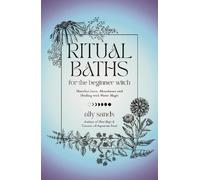 Ally Sands Ritual Baths for the Beginner Witch (Copertina rigida)
