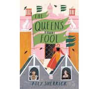 Ally Sherrick The Queen's Fool (Tascabile)