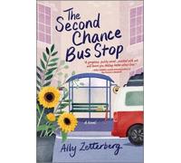 Ally Zetterberg The Second Chance Bus Stop (Tascabile)