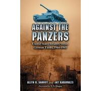 Allyn R. Vannoy Jay Karamales Against the Panzers (Tascabile)