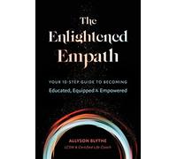 Allyson Blythe The Enlightened Empath (Tascabile)