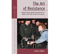 Allyson Fiddler The Art of Resistance (Tascabile) Austrian and Habsburg Studies