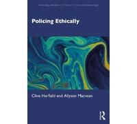 Allyson Macvean Clive Harfield Policing Ethically (Tascabile)
