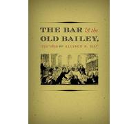 Allyson N. May The Bar and the Old Bailey, 1750-1850 (Tascabile)