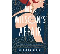 Allyson Reedy Mrs. Wilson's Affair: A Great Gatsby Retelling (A Nove (Tascabile)
