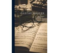 Alma 1879-1964 Mahler Gustav Mahler (Tascabile)