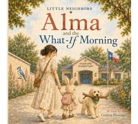Alma and the What-if morning