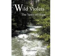 Alma Arthur Wild Violets (Copertina rigida)