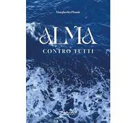 Alma. Contro tutti