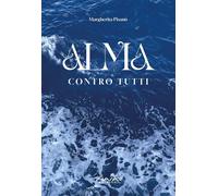 Alma Contro Tutti - [Phasar Edizioni]