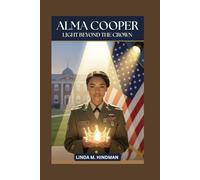 ALMA COOPER: LIGHT BEYOND THE CROWN