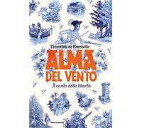 Alma del vento. Il canto della libertà