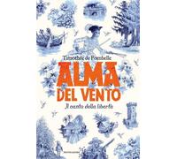 Alma del vento. Il canto della libertà