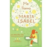 Alma Flor Ada K. Dyble Thompson (Illustra ME Llamo Mar Ia Is (Copertina rigida)