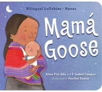 Alma Flor Ada Mama Goose (Libro di cartone)